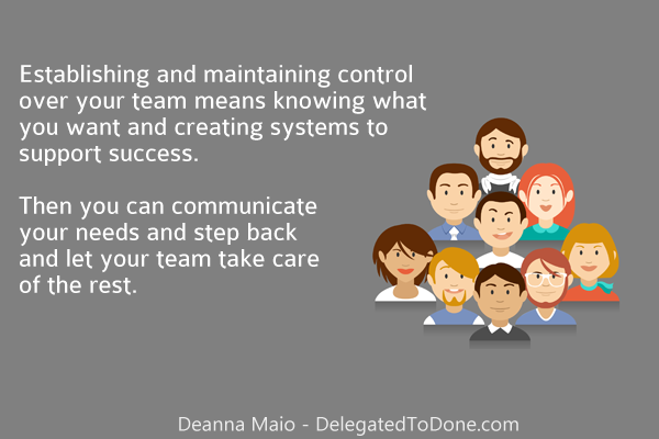 How to Establish and Maintain Control of Your Team